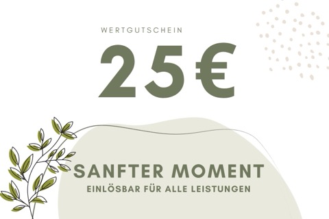 Wertgutschein „Sanfter Moment“ über 25 Euro
